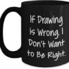 Funny Drawing Humor Gifts for Drawing Enthusiasts, Love to Draw, Drawing Quotes, Unique Valentine's Drawing Gifts for Him or Her, Gifts from...