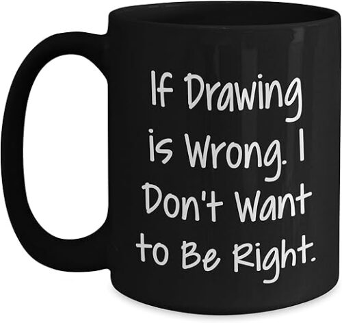 Funny Drawing Humor Gifts for Drawing Enthusiasts, Love to Draw, Drawing Quotes, Unique Valentine's Drawing Gifts for Him or Her, Gifts from... Funny Drawing Humor Gifts for Drawing Enthusiasts, Love to Draw, Drawing Quotes, Unique Valentine's Drawing Gifts for Him or Her, Gifts from...